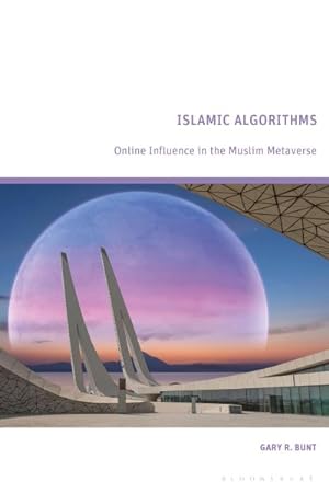 Seller image for Islamic Algorithms : Online Influence in the Muslim Metaverse for sale by GreatBookPrices