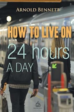 Seller image for How to Live on 24 Hours a Day for sale by GreatBookPrices