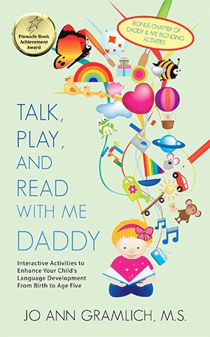 Image du vendeur pour Talk, Play, and Read With Me Daddy : Interactive Activities to Enhance Your Child's Language Development from Birth to Age Five mis en vente par GreatBookPrices