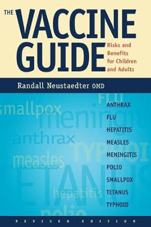 Bild des Verkufers fr The Vaccine Guide: Risks and Benefits for Children and Adults zum Verkauf von WeBuyBooks