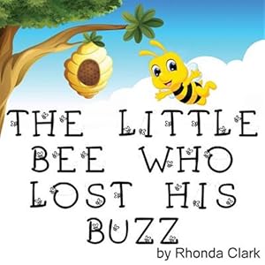 Seller image for The Little Bee Who Lost His Buzz for sale by GreatBookPrices