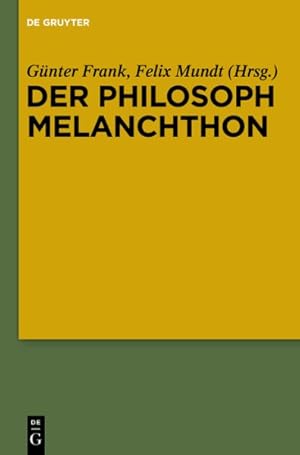 Image du vendeur pour Der Philosoph Melanchthon -Language: German mis en vente par GreatBookPricesUK