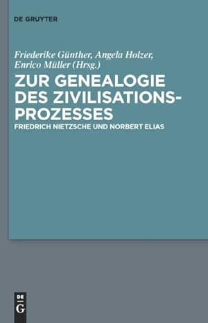 Seller image for Zur Genealogie des Zivilisationsprozesses : Friedrich Nietzsche und Norbert Elias -Language: german for sale by GreatBookPricesUK