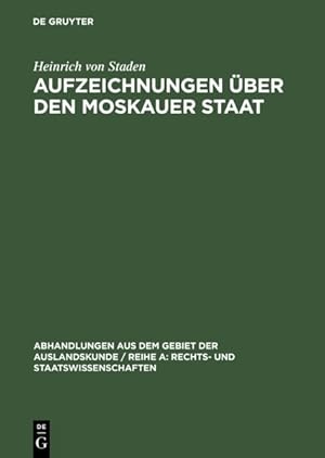 Immagine del venditore per Aufzeichnungen  ber Den Moskauer Staat : Nach Der Handschrift Des Preu ischen Staatsarchivs in Hannover -Language: german venduto da GreatBookPricesUK