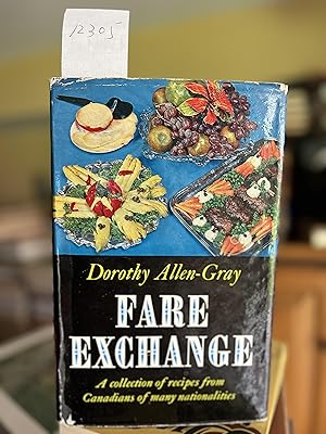 FARE EXCHANGE a Collection of Recipes from Canadians of Many Nationalities