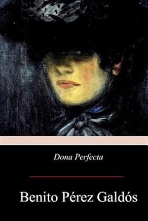 Immagine del venditore per Dona Perfecta venduto da GreatBookPricesUK