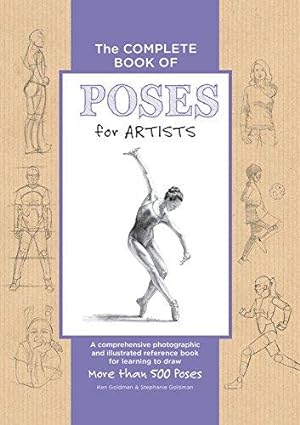 Bild des Verkufers fr The Complete Book of Poses for Artists - A comprehensive photographic and illustrated reference book for learning to draw more than 500 poses zum Verkauf von WeBuyBooks