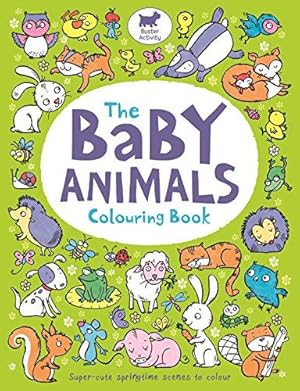 Bild des Verkufers fr The Baby Animals Colouring Book zum Verkauf von WeBuyBooks
