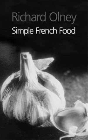 Bild des Verkufers fr Simple French Food zum Verkauf von WeBuyBooks