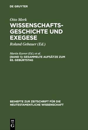 Immagine del venditore per Wissenschaftsgeschichte Und Exegese : Gesammelte Aufsatze Zum 65.Geburtstag -Language: german venduto da GreatBookPricesUK