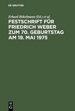 Imagen del vendedor de Festschrift Für Friedrich Weber Zum 70. Geburtstag Am 19. Mai 1975 -Language: german a la venta por GreatBookPricesUK