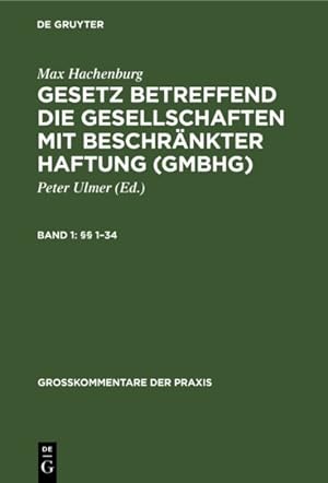 Seller image for §§ 1-34 : Aus: Kommentar Zum Gesetz Betreffend Die Gesellschaften Mit Beschränkter Haftung -Language: german for sale by GreatBookPricesUK
