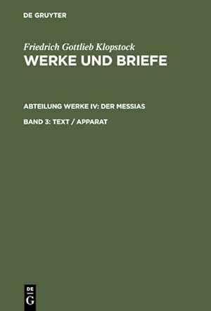 Imagen del vendedor de Werke Und Briefe. Abteilung Werke Iv: Der Messias : Text / Apparat -Language: german a la venta por GreatBookPricesUK