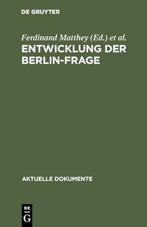 Immagine del venditore per Entwicklung Der Berlin-frage : 1944-1971 -Language: german venduto da GreatBookPricesUK