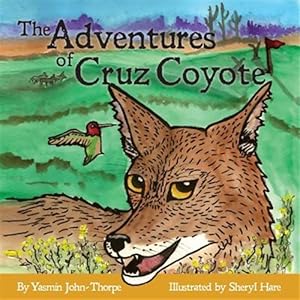 Bild des Verkufers fr Adventures of Cruz Coyote zum Verkauf von GreatBookPrices