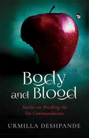 Seller image for Body and Blood: Stories on Breaking the Ten Commandments for sale by GreatBookPrices