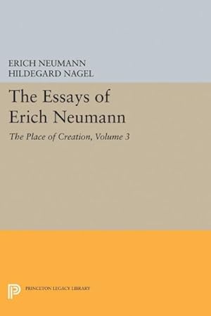 Seller image for Essays of Erich Neumann : The Place of Creation for sale by GreatBookPricesUK