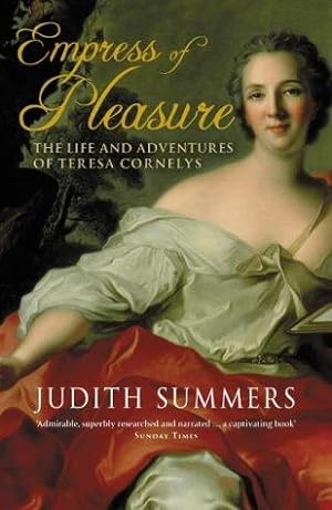 Bild des Verkufers fr Empress of Pleasure: The Life and Adventures of Teresa Cornelys zum Verkauf von WeBuyBooks 2