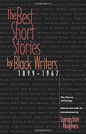 Bild des Verkufers fr The Best Short Stories by Black Writers: 1899 - 1967 zum Verkauf von WeBuyBooks