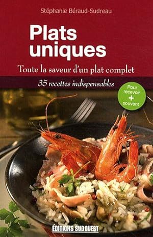 Seller image for Plats uniques : Toute la saveur d'un plat complet for sale by Dmons et Merveilles
