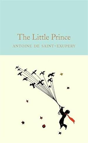 Seller image for The Little Prince: Antoine de Saint-Exupéry (Macmillan Collector's Library, 8) for sale by WeBuyBooks