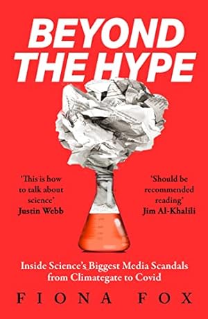 Seller image for Beyond the Hype: Inside Science's Biggest Media Scandals From Climategate to Covid for sale by WeBuyBooks
