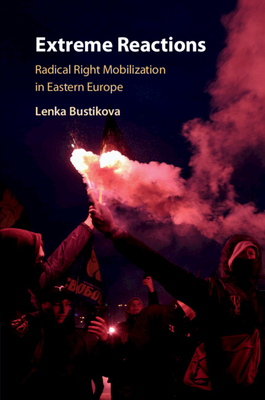 Seller image for Extreme Reactions: Radical Right Mobilization in Eastern Europe (Paperback or Softback) for sale by BargainBookStores