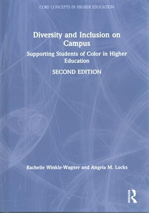 Imagen del vendedor de Diversity and Inclusion on Campus : Supporting Students of Color in Higher Education a la venta por GreatBookPricesUK
