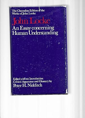 Immagine del venditore per AN ESSAY CONCERNING HUMAN UNDERSTANDING. Edited With An Introduction, Critical Apparatus And Glossary By Peter H. Nidditch. venduto da Chris Fessler, Bookseller