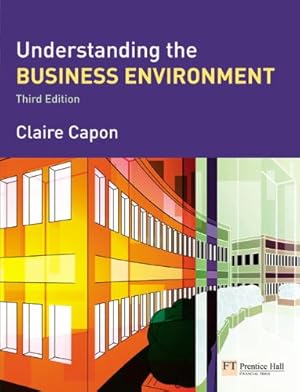 Seller image for Understanding the Business Environment: Inside and Outside the Organisation for sale by WeBuyBooks