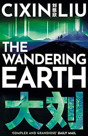 Seller image for The Wandering Earth: Cixin Liu for sale by WeBuyBooks