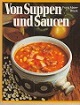 Seller image for Von Suppen und Saucen. for sale by Buchversand Joachim Neumann