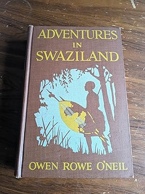 Adventures in Swaziland. The story of a South African Boer.