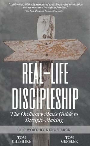 Seller image for Real-Life Discipleship : The Ordinary Man's Guide to Disciple-Making for sale by GreatBookPrices