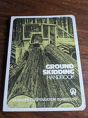 Seller image for Ground Skidding Handbook for sale by Vancouver Books