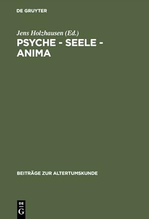 Imagen del vendedor de Psyche - Seele - Anima : Festschrift Für Karin Alt -Language: german a la venta por GreatBookPricesUK