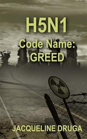 Seller image for H5n1 Code Name : Greed for sale by GreatBookPrices