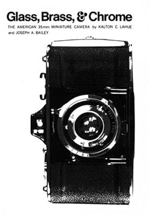 Immagine del venditore per Glass, Brass, and Chrome : The American 35mm Miniature Camera venduto da GreatBookPricesUK
