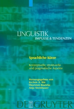 Seller image for Sprachliche Kürze : Konzeptuelle, Strukturelle Und Pragmatische Aspekte -Language: German for sale by GreatBookPricesUK