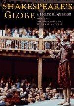 Imagen del vendedor de Shakespeare's Globe: A Theatrical Experiment a la venta por WeBuyBooks