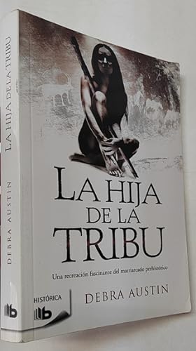 Imagen del vendedor de La hija de la tribu a la venta por Librera Mamut