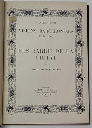 Imagen del vendedor de Visions barcelonines 1760-1860. Els barris de la ciutat I a la venta por Librera Mamut