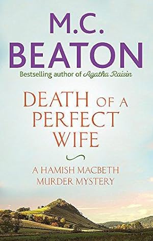 Bild des Verkufers fr Death of a Perfect Wife (Hamish Macbeth) zum Verkauf von WeBuyBooks