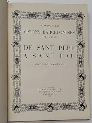 Imagen del vendedor de Visions barcelonines 1760-1860. De Sant Pere a Sant Pau a la venta por Librera Mamut
