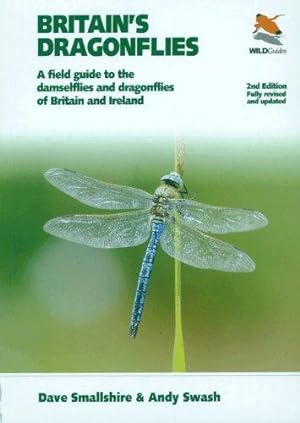 Immagine del venditore per Britain's Dragonflies (Britains Wildlife): A Field Guide to the Damselflies and Dragonflies of Britain and Ireland - Fully Revised and Updated Second Edition (WILDGuides of Britain & Europe, 3) venduto da WeBuyBooks