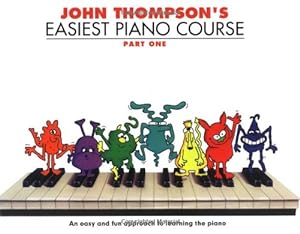 Image du vendeur pour Thompson's Easiest Piano Course (Part 1): Revised Edition mis en vente par WeBuyBooks