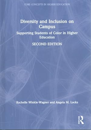 Imagen del vendedor de Diversity and Inclusion on Campus : Supporting Students of Color in Higher Education a la venta por GreatBookPrices
