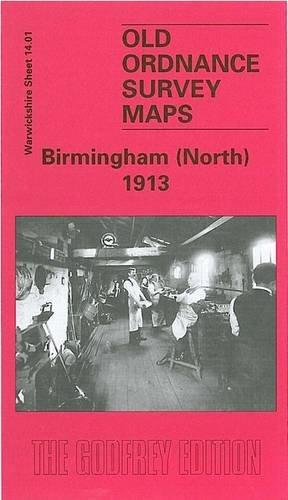 Bild des Verkufers fr Birmingham (North) 1913: Warwickshire Sheet 14.01 (Old Ordnance Survey Maps of Warwickshire) zum Verkauf von WeBuyBooks