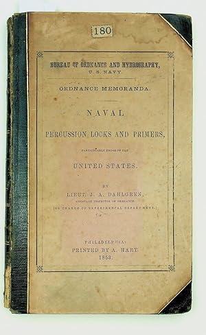 Ordanace Memoranda Naval Percussion Locks and Primers, Particularly those of the United States