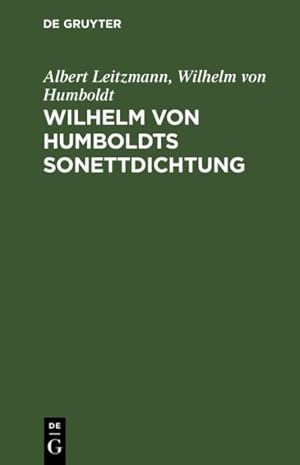 Seller image for Wilhelm Von Humboldts Sonettdichtung -Language: german for sale by GreatBookPricesUK